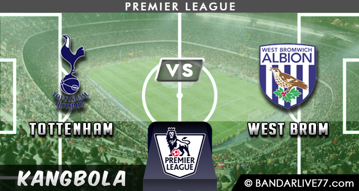 Prediksi Tottenham vs West Brom