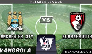 Prediksi Manchester City vs Bournemouth