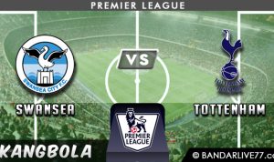 Prediksi Swansea vs Tottenham