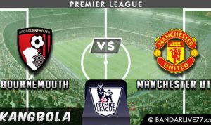 Prediksi Bournemouth vs Manchester United