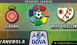 Prediksi Girona vs Rayo Vallecano