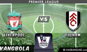 Prediksi Liverpool vs Fulham