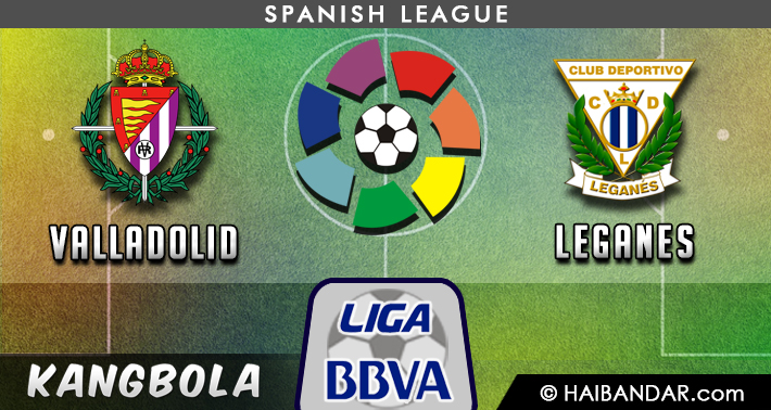 Prediksi Valladolid vs Leganes